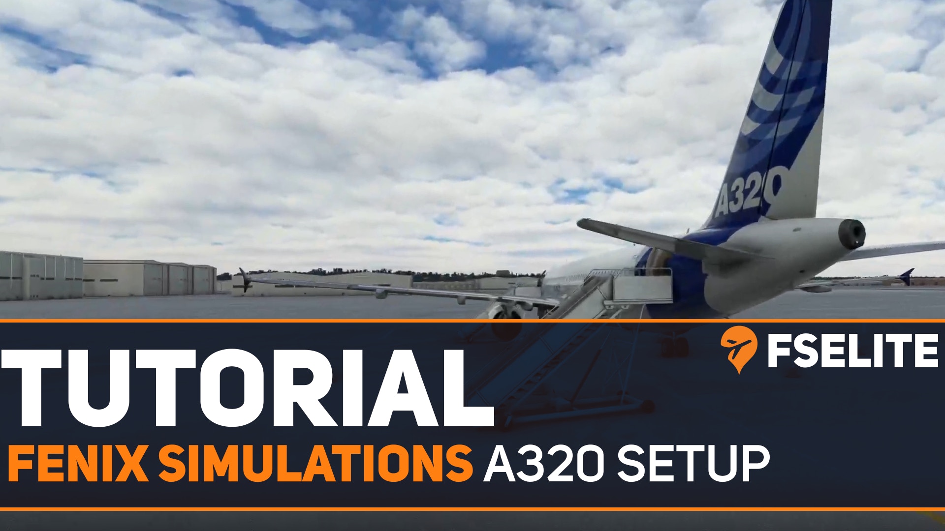 Tutorial Setting Up The Fenix Simulations A320 FSElite