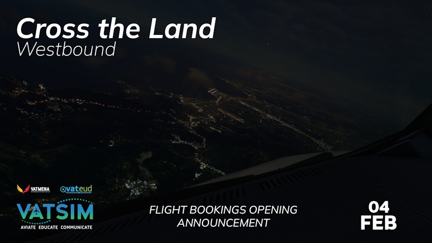 Slots Available for VATSIM’s Cross the Land Westbound