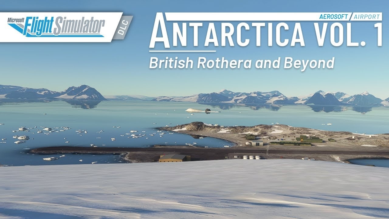 Watch this Cool Trailer for Aerosoft Antarctica Vol. 1 on MSFS