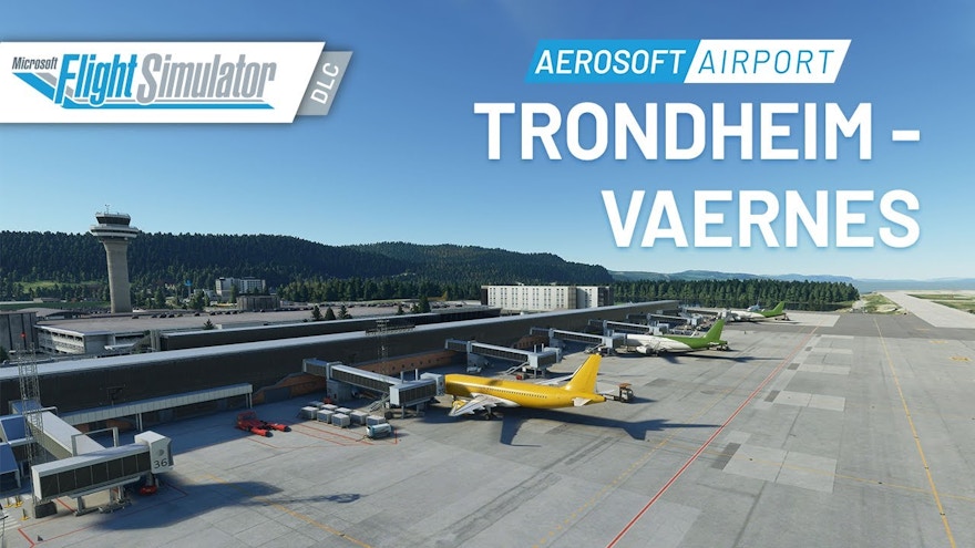 Aerosoft Releases Airport Trondheim-Vaernes for MSFS