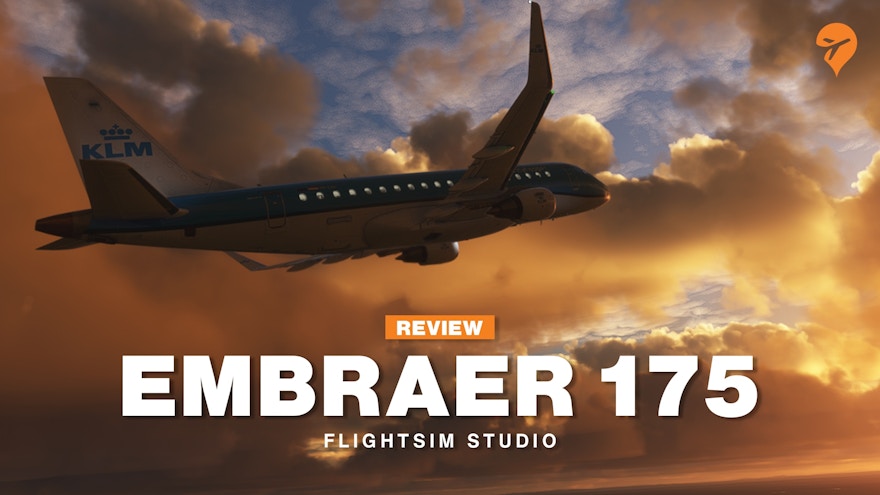 Review: FlightSim Studio Embraer 175 Early Access