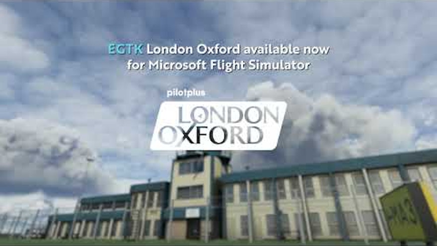 Pilot Plus Releases London Oxford Airport for MSFS