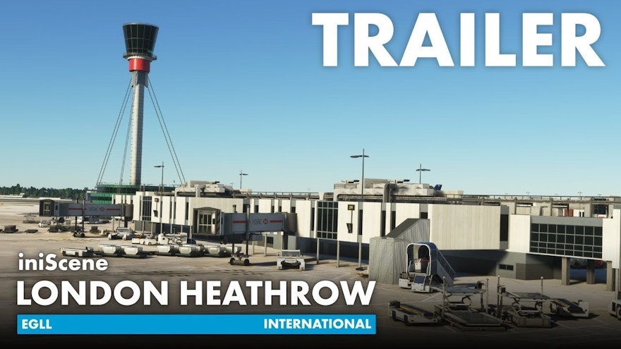 Watch the iniScene London Heathrow for MSFS Trailer