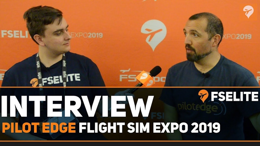 FSExpo 2019 Interview With Pilot Edge