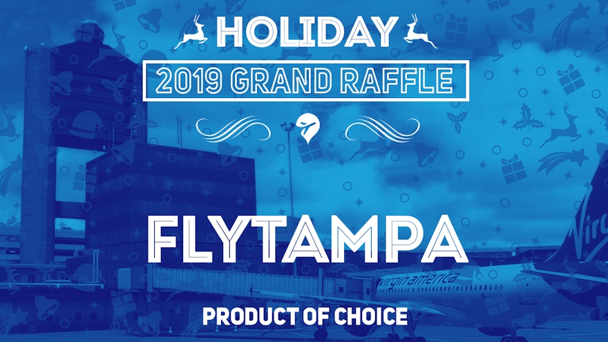 Grand Raffle – FlyTampa Product of Choice (Week 1)