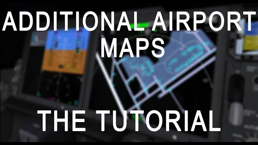 Own the QualityWings Simulations Ultimate 787? Here’s How you Create Airport Maps