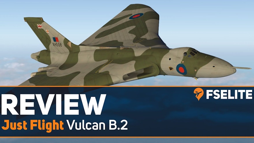 Just Flight Avro Vulcan for X-Plane 11: The FSElite Review