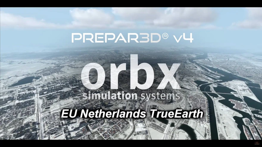 Orbx EU Netherlands TrueEarth P3DV4 Launch Trailer