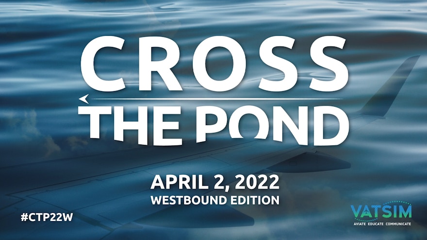 VATSIM Cross the Pond Westbound 2022 Airports Announced