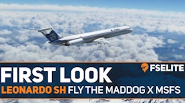 First Look: Leonardo SH Fly the Maddog X for MSFS