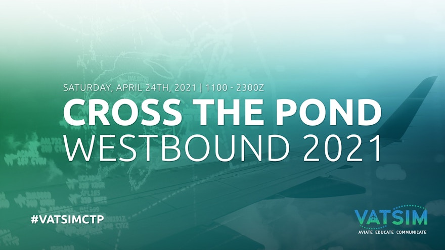 VATSIM Cross the Pond Westbound 2021 Lottery System Now Open