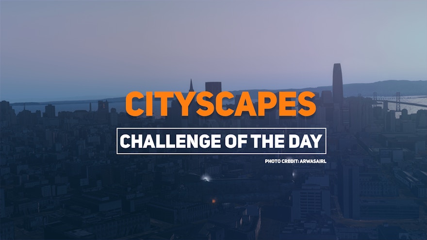 Challenge of the Day: Cityscapes
