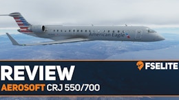 Review: Aerosoft CRJ 550/700 for MSFS