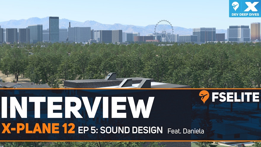 X-Plane 12 Dev Deep Dive – Ep 5: Sound Design