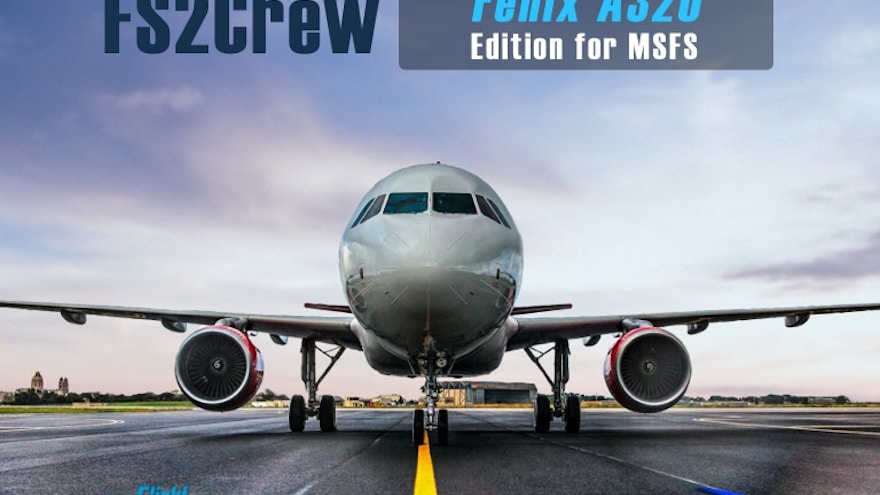 FS2Crew for the Fenix A320 Edition Is Now Available