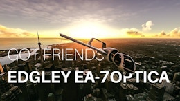 Got Friends Edgley EA-7 Optica – Official Trailer