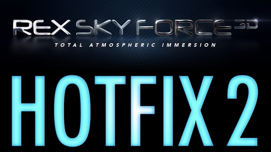 REX SkyForce 3D Status Update – Hotfix 2