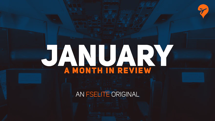 FSElite Original: In Review – January