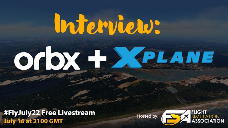 Watch Orbx and Laminar Research Talk X-Plane 12 in this LIVE Interview