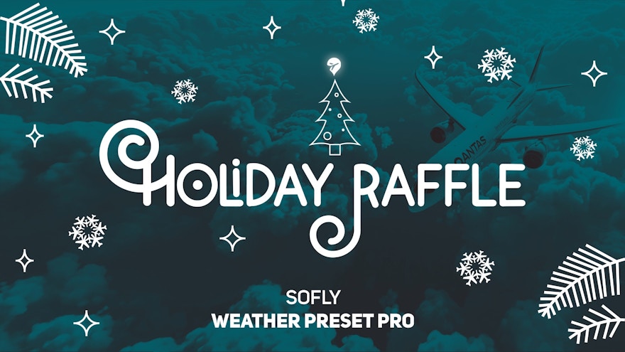 FSElite 2020 Holiday Raffle: SoFly – Weather Preset Pro