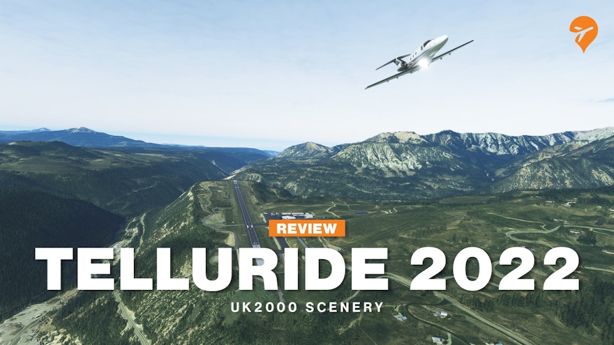 Review: Telluride 2022 MSFS by UK2000 Scenery