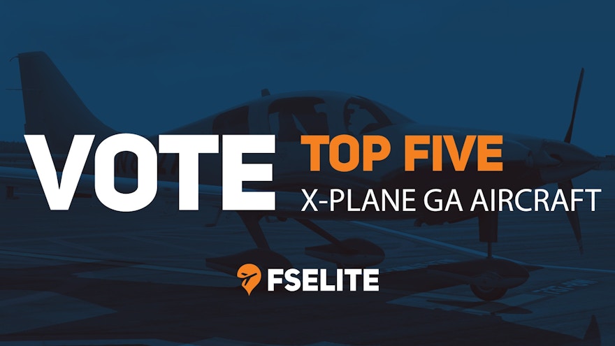 Vote On Your All-Time Top 5 Favorite X-Plane 11 GA Aircraft