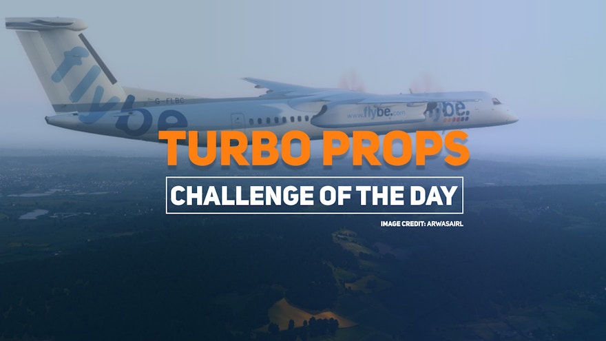 Challenge of the Day: Turboprops