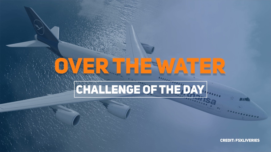 Challenge of the Day: Over the Water