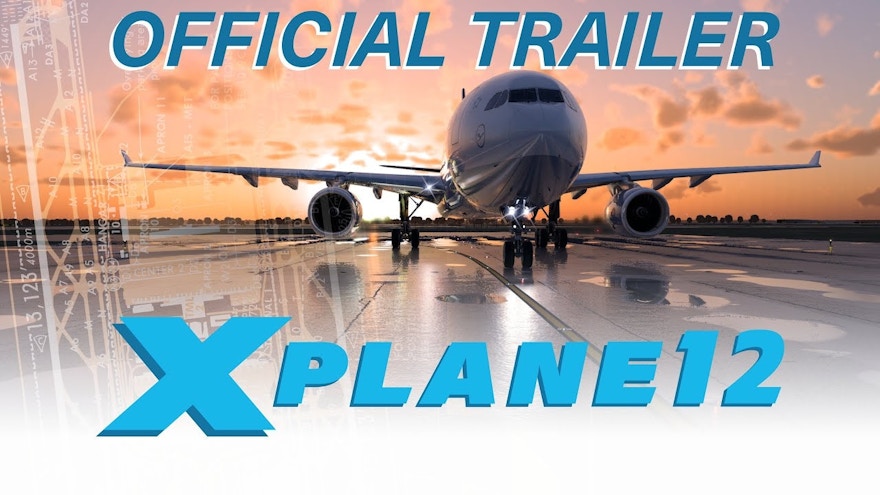 Watch the Official X-Plane 12 Trailer