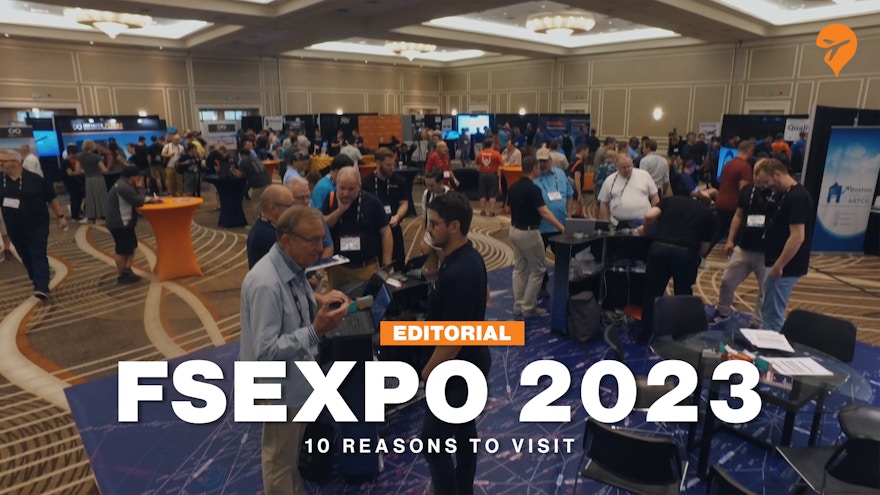 10 Reasons to Visit FSExpo