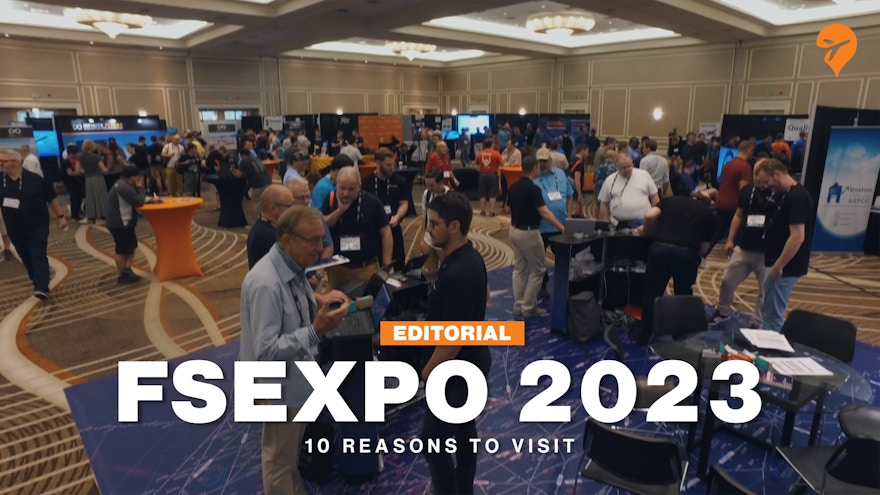 10 Reasons to Visit FSExpo 2023