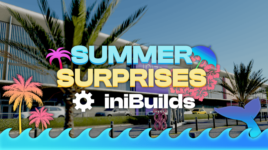 iniBuilds Summer Surprises Launched, Plus Major A300-600 Dev Update