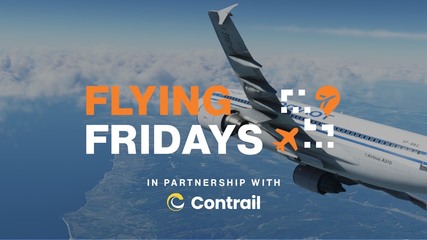 Flying Fridays 25 Aug 2023 – Where are you Flying this Weekend?