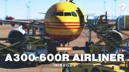 Review: iniBuilds A300-600R Airliner
