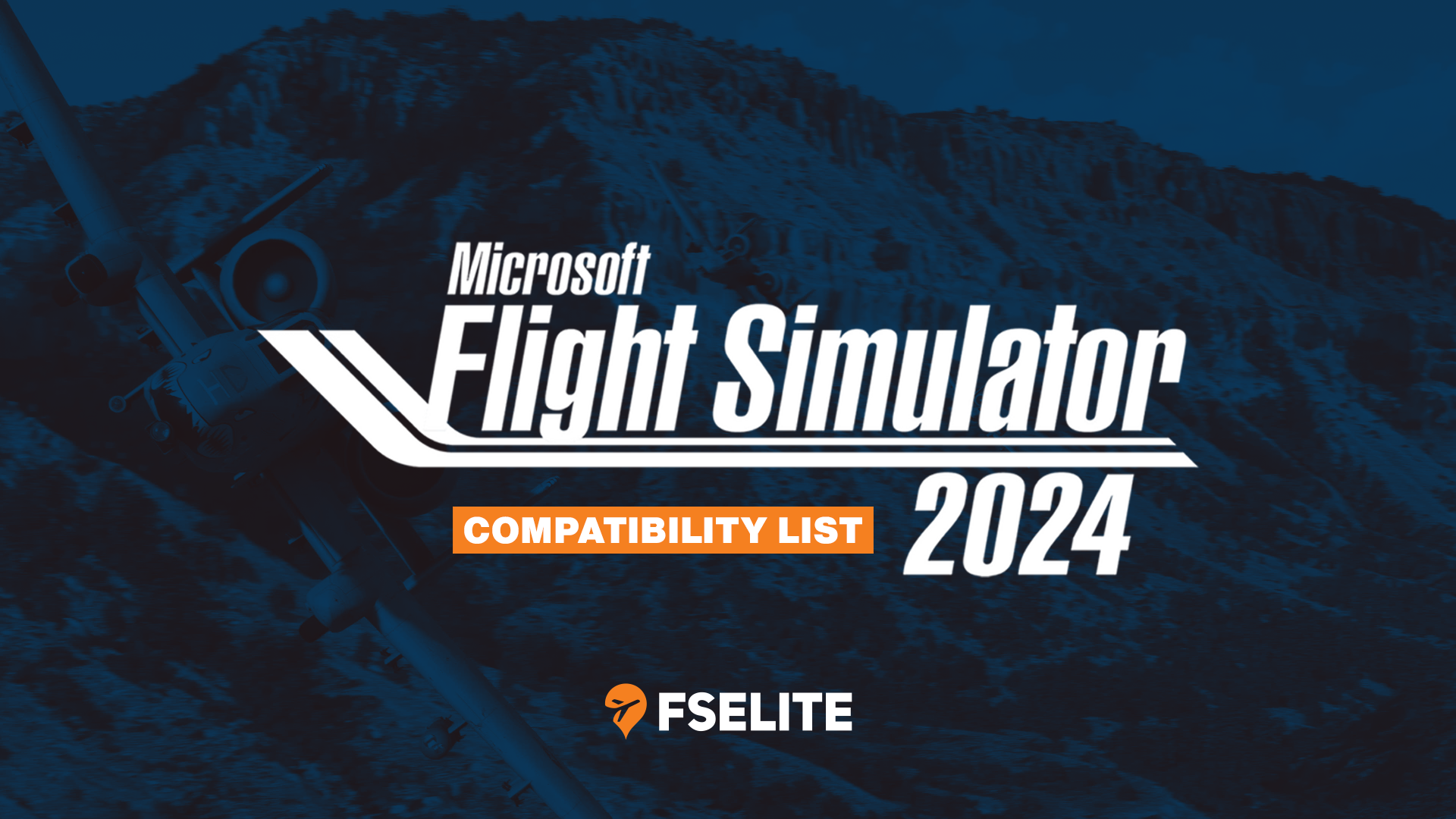 (Updated) Our Microsoft Flight Simulator 2025 Compatibility List is